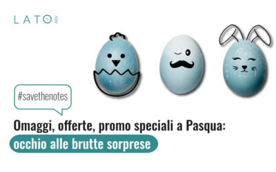 Omaggi, offerte, promo speciali a Pasqua: occhio alle brutte sorprese.